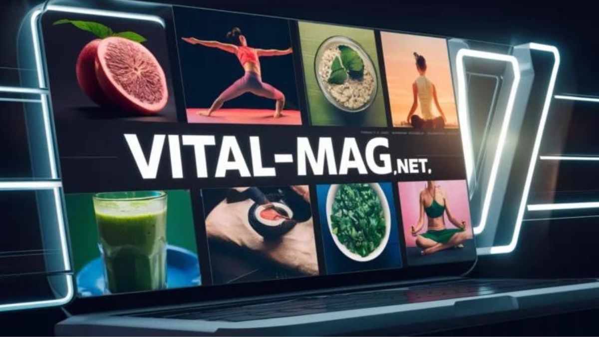 Unveiling Vital-Mag: Your Go-To Source for Health